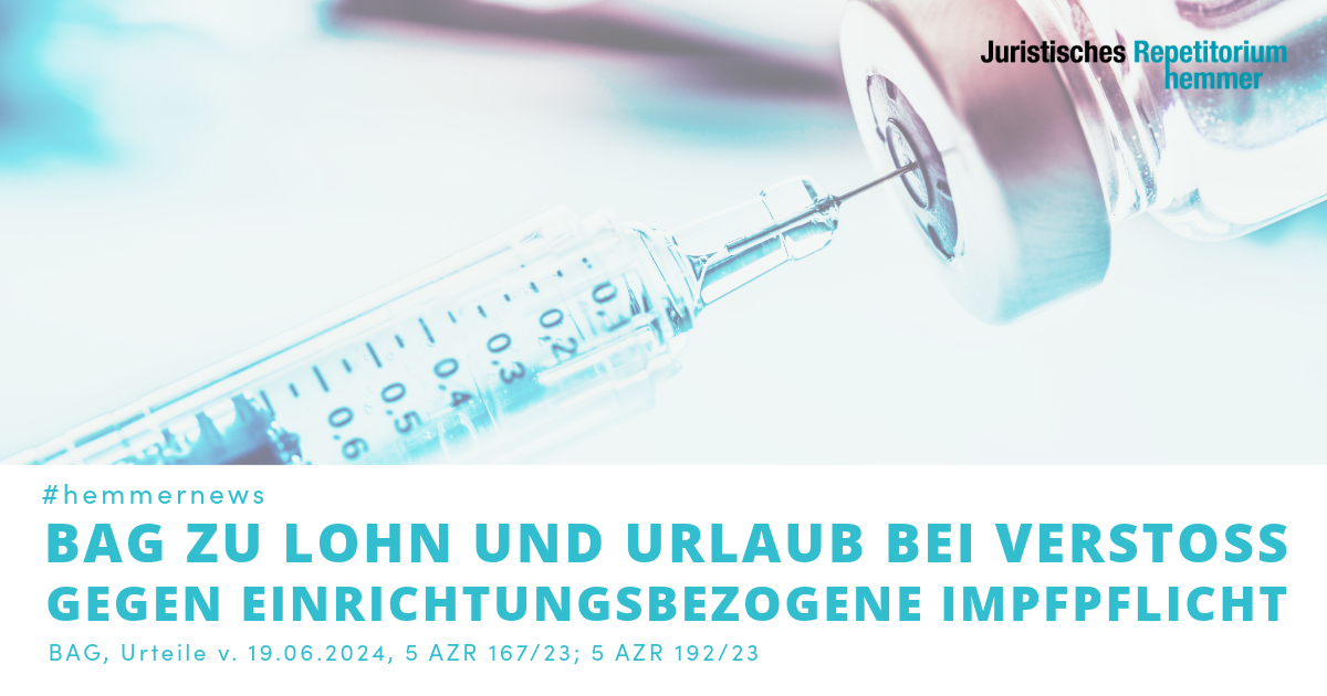 BAG zu Lohn und Urlaub bei Verstoß gegen einrichtungsbezogene Impfpflicht